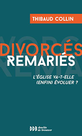 Divorcés remariés, de Thibaud Collin