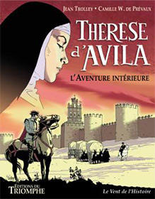 Thérèse d'Avila, L'Aventure intérieure, par Jean Trolley et Camille W. de Prévaux