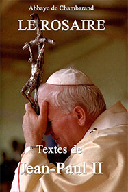 Le Rosaire - Textes de Jean-Paul II