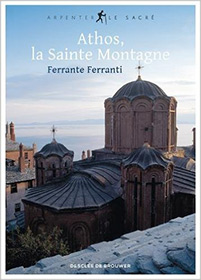 Athos, la Sainte Montagne, de Ferrante Ferranti