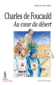 Charles de Foucauld au coeur du désert