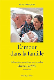 Exhortation apostolique du Pape François « La joie de l’Amour » Amoris Lætitia, sur l’amour dans la famille