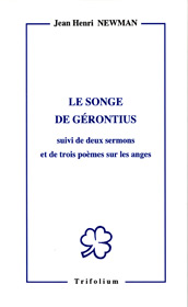 Le songe de Gérontius (+ 2 sermons et 3 poèmes sur les Anges - Jean Henri Newman